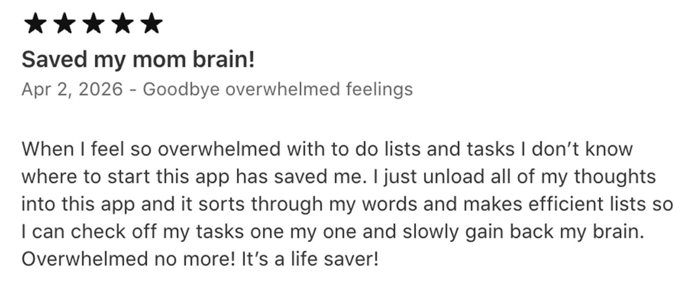 5-star Thinkii review — unload all my thoughts, sorts through my words, makes efficient lists, overwhelmed no more